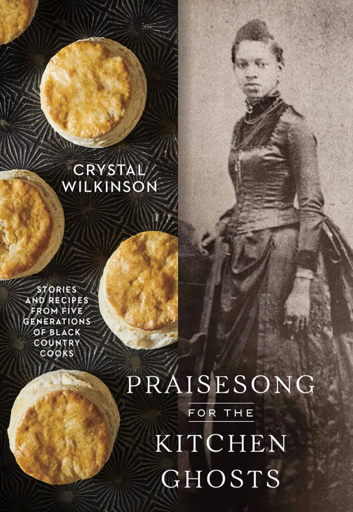 A photo of the cover of Crystal Wilkinson's new cookbook, Praisesong for the KItchen Ghosts. 